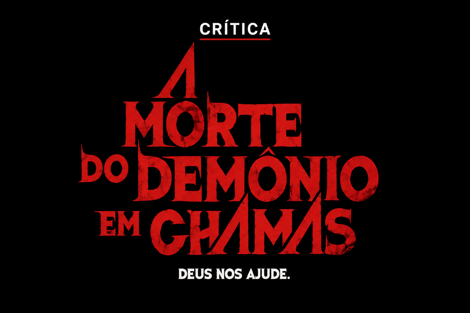 A Morte do Demônio: Em Chamas